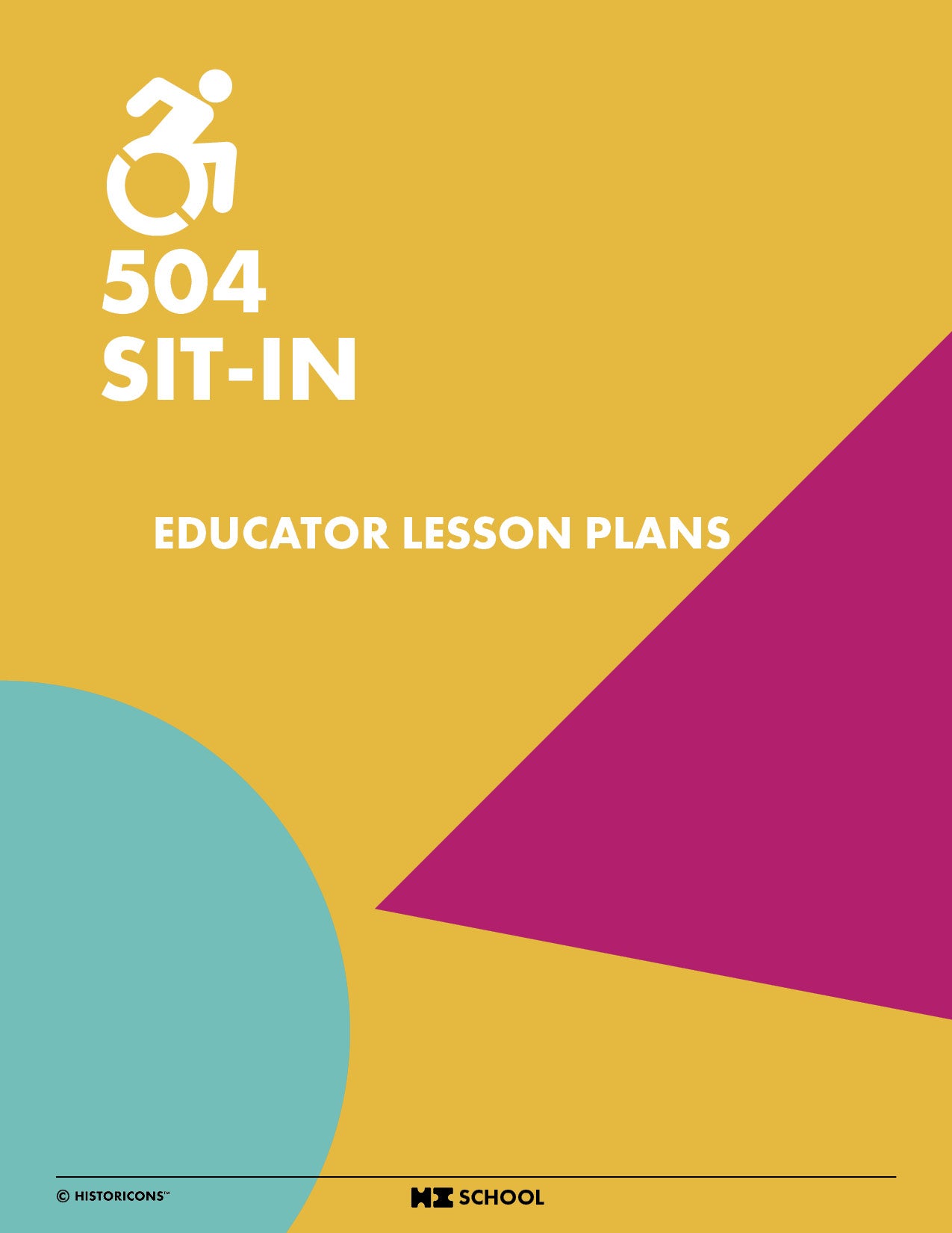 A colorful yellow, teal and magenta cover photo of the HI School 504 Sit-In educator lesson plans is displayed. A classroom symbol signifies that this classroom resource is suitable for use with elementary and middle school students. A download symbol signifies that the activity pack is available to download as a pdf.