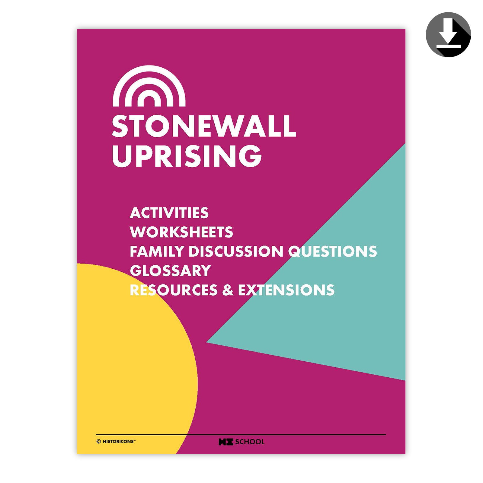 A colorful magenta, teal, and yellow cover photo of the HI School Stonewall Uprising activity pack is displayed, which shows a table of contents for fun diversity activities, Worksheets, Family Discussion Questions, Glossary, and Resources & Extensions to put allyship in action. A download symbol signifies that the activity pack is available to download as a pdf