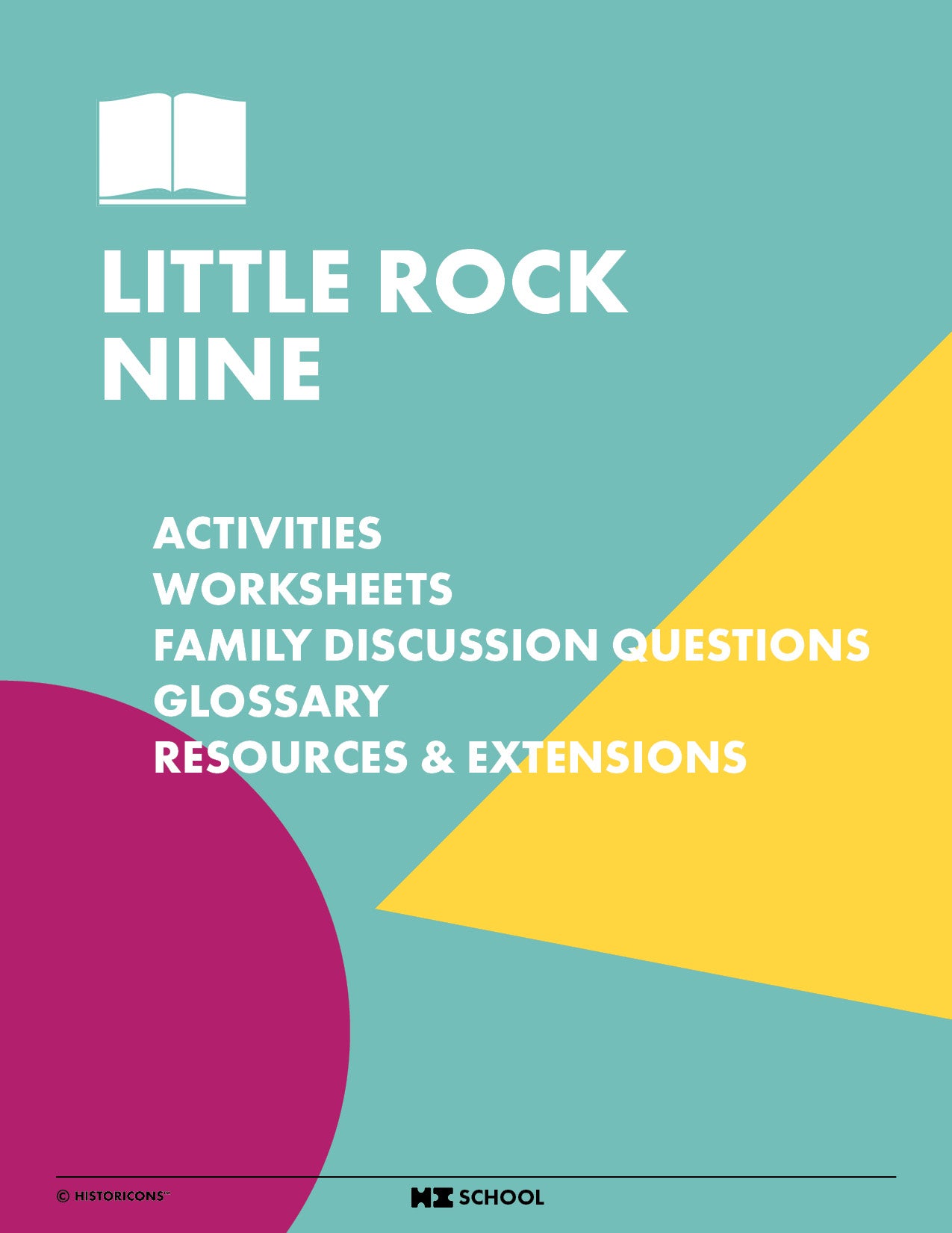 A colorful teal, yellow, and magenta cover photo of the HI School Little Rock Nine Activity Pack is displayed, which shows a table of contents for fun diversity activities, Worksheets, Family Discussion Questions, Glossary, and Resources & Extensions to put allyship in action and teach Black History to kids.