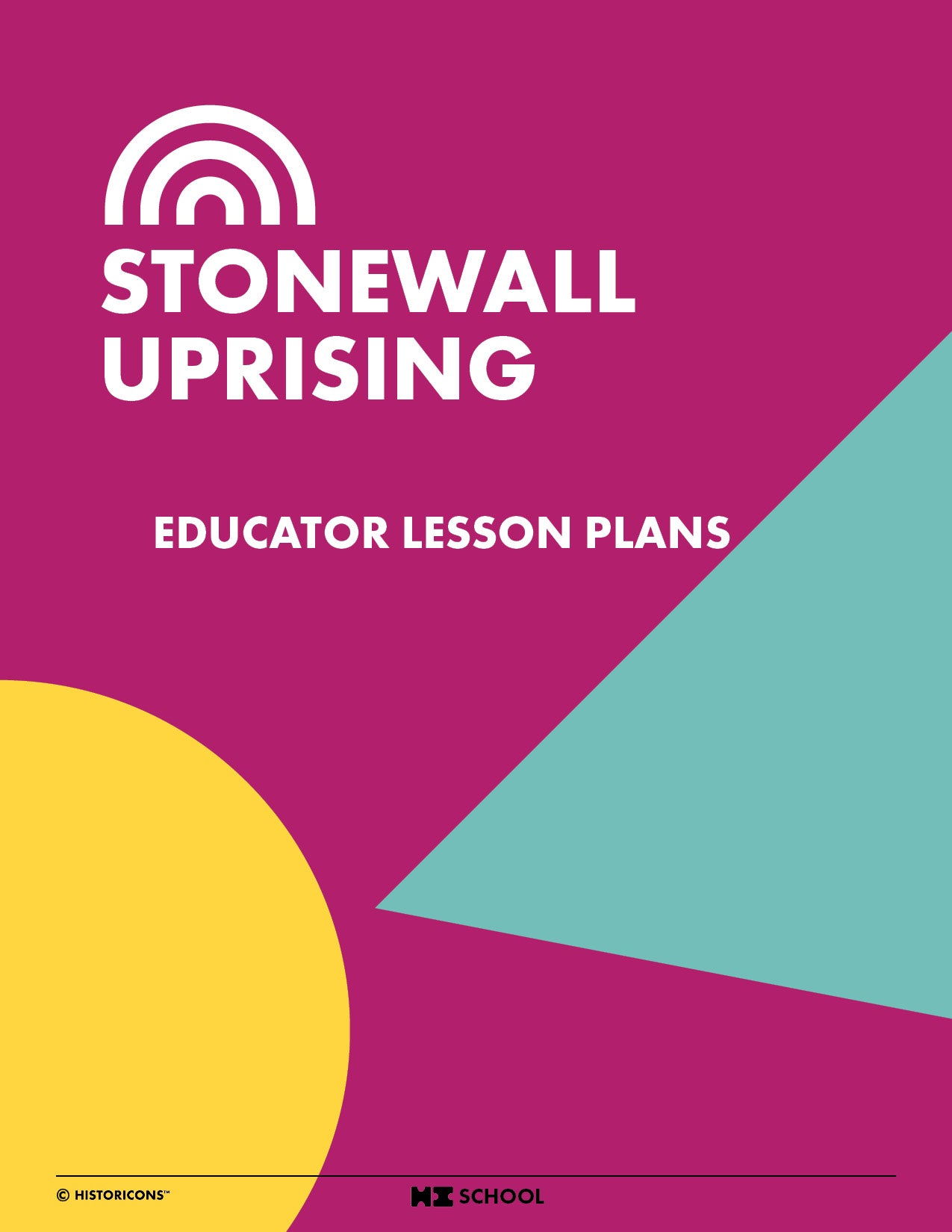 A colorful magenta, teal, and yellow cover photo of the HI School Stonewall Uprising educator lesson plans is displayed. A classroom symbol signifies that this classroom resource is suitable for use with elementary and middle school students.